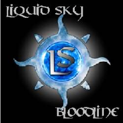 Liquid Sky : Bloodline